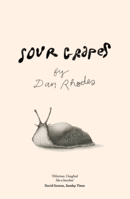 Sour Grapes - Dan Rhodes