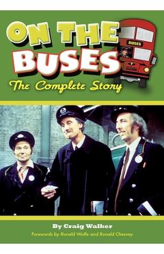 Coperta cărții 'On The Buses: The Complete Story - Craig Walker'