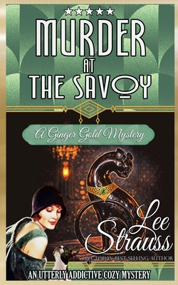 Coperta cărții 'Murder at the Savoy - Lee Strauss'