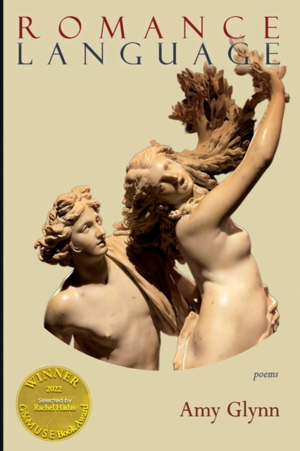 Romance Language (Able Muse Book Award for Poetry) - Amy Glynn