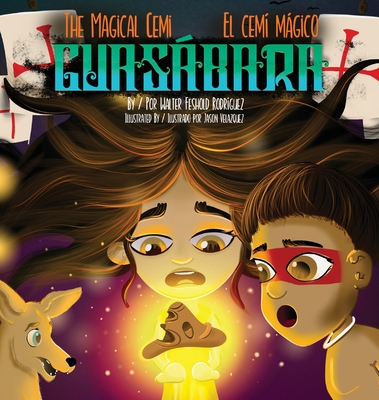 The Magical Cemi / El Cemí Mágico: Guasábara: Guasábara - Walter F. Rodriguez