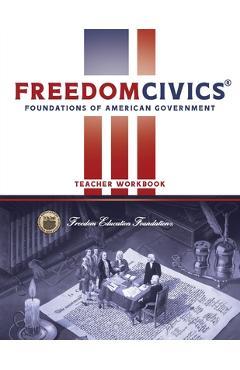 Coperta cărții 'FreedomCivics Teacher Workbook: Foundations of American Government - Craig W. Rhyne'