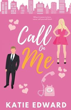 Call on Me - Katie Edward