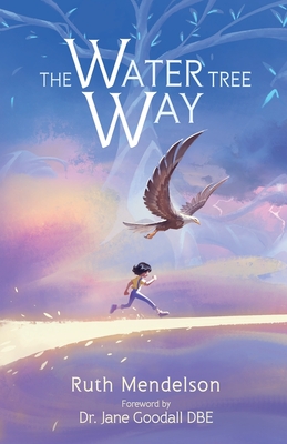 The Water Tree Way - Ruth Mendelson