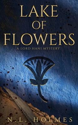 Lake of Flowers - N. L. Holmes