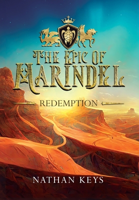 The Epic of Marindel: Redemption: Redemption - Nathan Keys