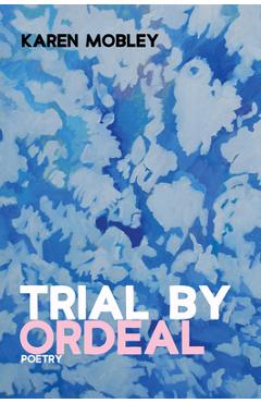 Coperta cărții 'Trial By Ordeal - Karen Mobley'