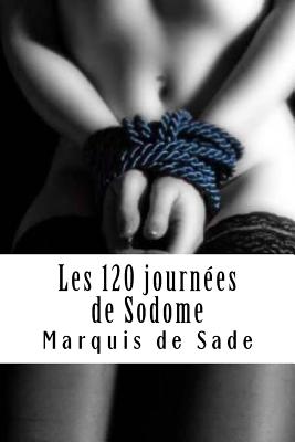 Coperta cărții 'Les 120 journées de Sodome - Marquis De Sade'