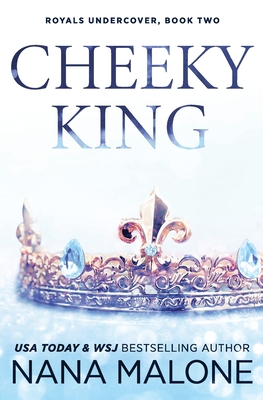 Cheeky King - Nana Malone