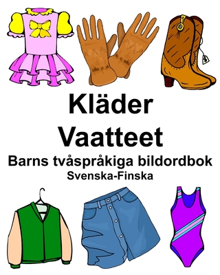 Svenska-Finska Kläder/Vaatteet Barns tvåspråkiga bildordbok - Richard Carlson
