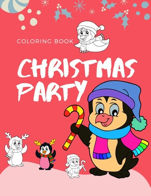 Christmas party coloring book: 100 pages funny coloring book for christmas celebration EP.2 (Books8) - Nicenurse Book
