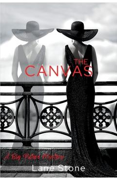 Coperta cărții 'The Canvas: A Big Picture Mystery - Lane Stone'