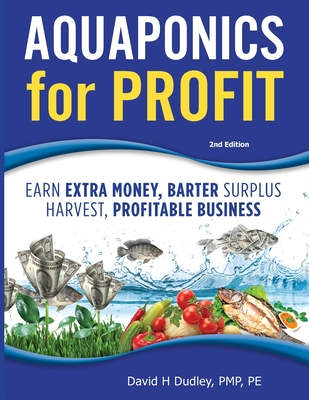 Aquaponics for Profit - David H. Dudley