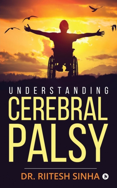 Understanding Cerebral Palsy - Dr Riitesh Sinha