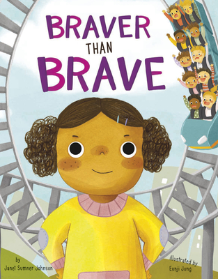 Braver Than Brave - Janet Sumner Johnson