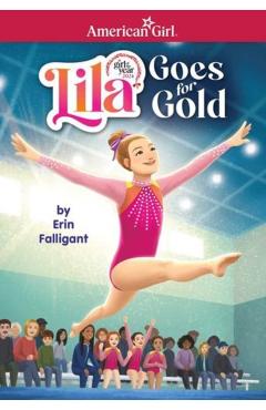 Lila Goes for Gold (American Girl's Girl of the Year 2024) - Falligant Erin