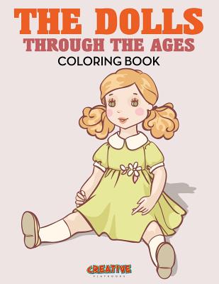 The Dolls Through the Ages Coloring Book - Creative Playbooks