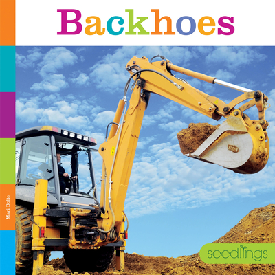 Backhoes - Mari Bolte