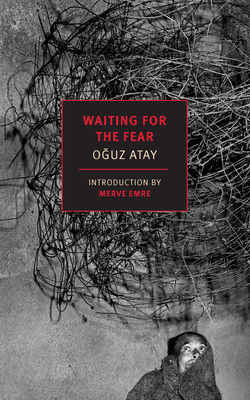 Waiting for the Fear - Oguz Atay