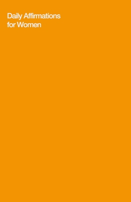 Daily Affirmations for Women: Bring Out The Best In You - Journal Hub