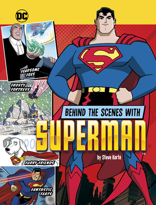 Behind the Scenes with Superman - Steve Kort