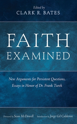 Faith Examined - Clark R. Bates