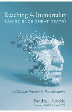 Coperta cărții 'Reaching for Immortality: Can Science Cheat Death? - Sandra J. Godde'