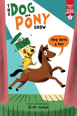 Dog Gets a Pet: Ready-To-Read Graphics Level 1 - Jeff Mack