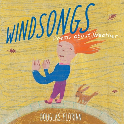 Windsongs: Poems about Weather - Douglas Florian