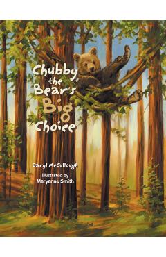 Coperta cărții 'Chubby the Bear's Big Choice - Chubby The Bear's Big Choice'