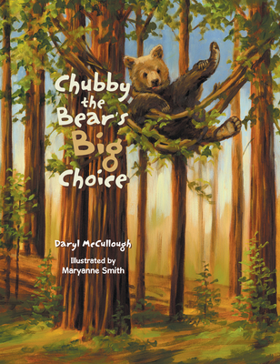 Coperta cărții 'Chubby the Bear's Big Choice - Chubby The Bear's Big Choice'