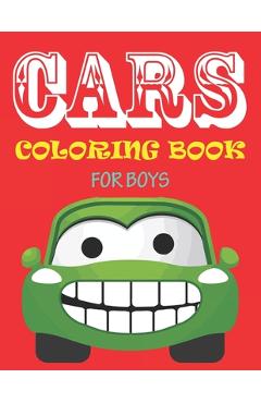 Coperta cărții 'Cars Coloring Book for Boys: 56 Pages cute coloring book for boys and toddlers - Ziboin Press Point'