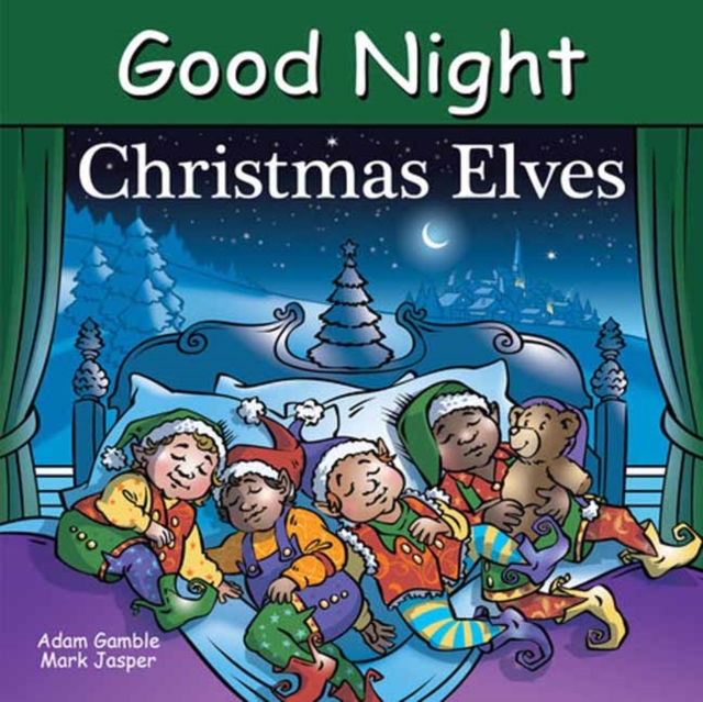 Good Night Christmas Elves - Adam Gamble