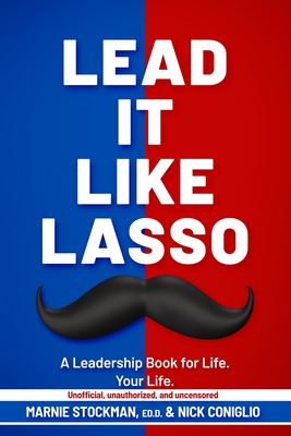 Lead It Like Lasso - Marnie Stockman