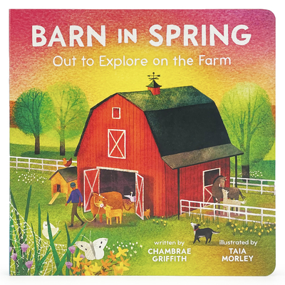 Barn in Spring: Out to Explore on the Farm - Cottage Door Press