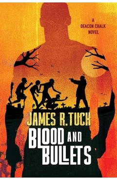 Coperta cărții 'Blood & Bullets - James R. Tuck'