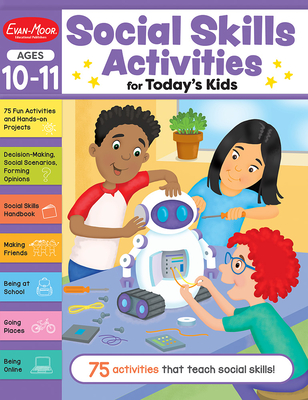 Social Skills Activities for Today's Kids, Ages 10 - 11 Workbook - Evan-moor Corporation