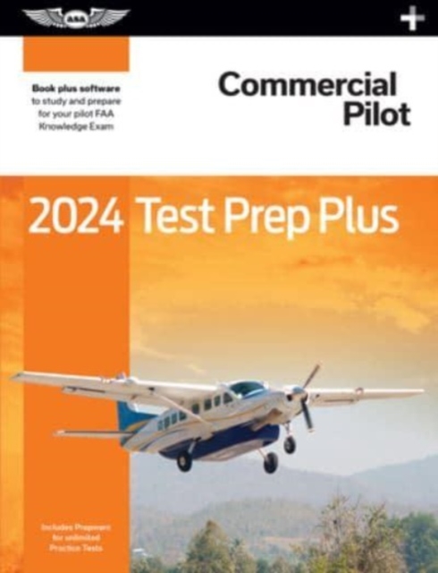 2024 Commercial Pilot Test Prep Plus: Paperback Plus Software to Study and Prepare for Your Pilot FAA Knowledge Exam - Asa Test Prep Board
