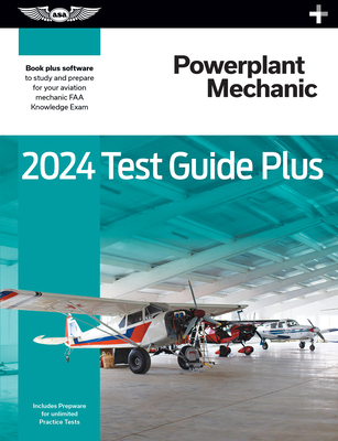 2024 Powerplant Mechanic Test Guide Plus: Paperback Plus Software to Study and Prepare for Your Aviation Mechanic FAA Knowledge Exam - Asa Test Prep Board