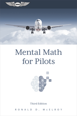 Coperta cărții 'Mental Math for Pilots: A Study Guide - Ronald D. Mcelroy'