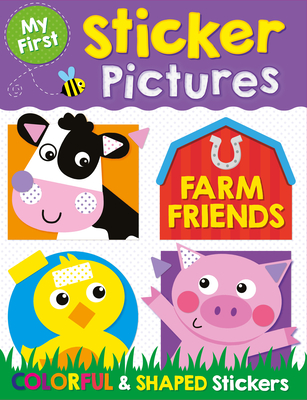 My First Sticker Pictures Farm Friends - Kidsbooks