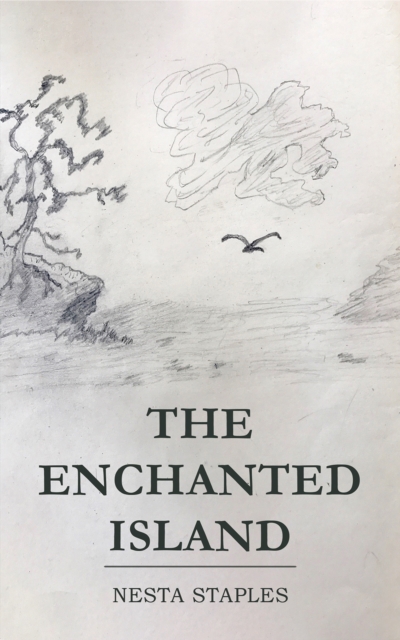 The Enchanted Island - Nesta Staples