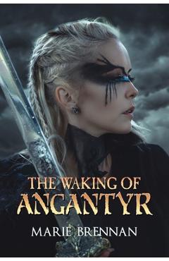 Coperta cărții 'The Waking of Angantyr - Marie Brennan'