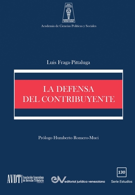 La Defensa del Contribuyente - Luis Fraga-pittaluga