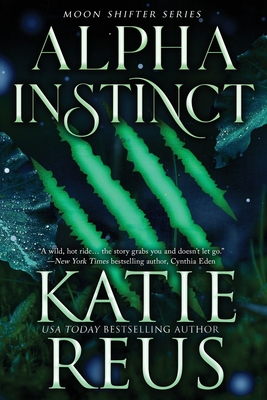 Alpha Instinct - Katie Reus