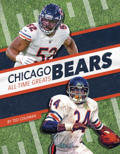 Chicago Bears All-Time Greats - Ted Coleman