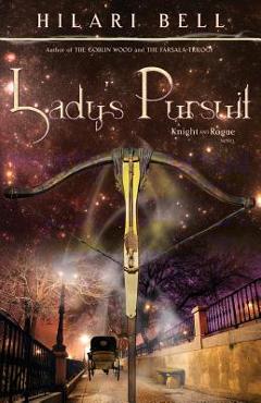 Lady's Pursuit - Hilari Bell