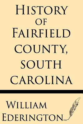 History of Fairfield County, South Carolina - William Ederington