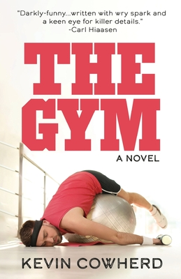 The Gym - Kevin Cowherd