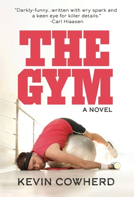The Gym - Kevin Cowherd